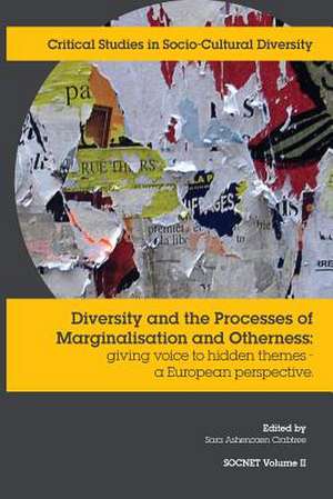 Diversity and the Processes of Marginalisation de Sara Ashencaen Crabtree