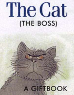 Your Cat the Boss de Helen Exley