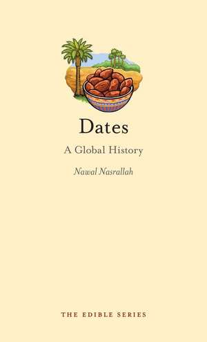 Dates: A Global History de Nawal Nasrallah