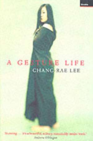 A Gesture Life de Chang-Rae Lee