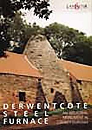 Derwentcote Steel Furnace de C. Cranstone