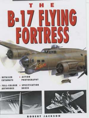 B-17 Flying Fortress de Robert Jackson