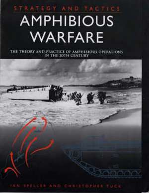 Amphibious Warfare de Ian Speller