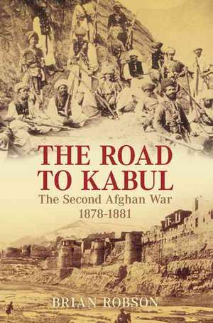 The Road to Kabul de Brian Robson