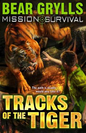 Tracks of the Tiger de Bear Grylls