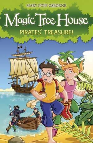 Pirates' Treasure!. Mary Pope Osborne de Mary Pope Osborne