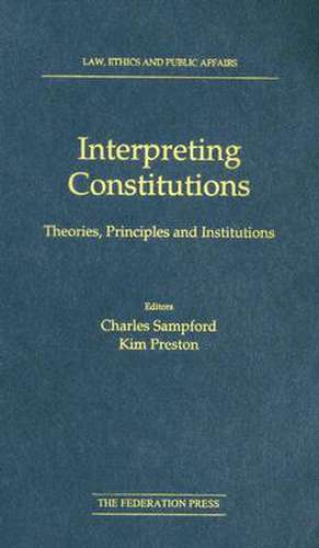 Interpreting Constitutions de Professor Charles Sampford