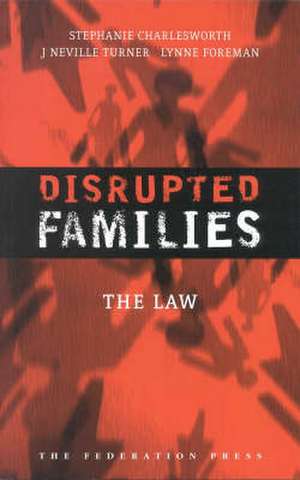 Disrupted Families de Stephanie Charlesworth