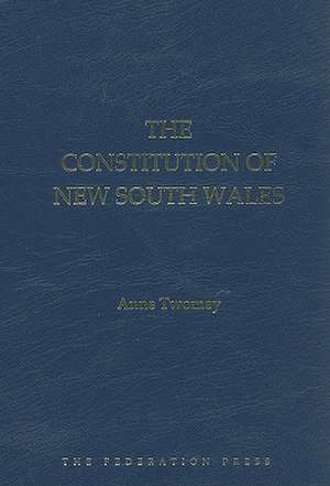 The Constitution of New South Wales de Anne Twomey