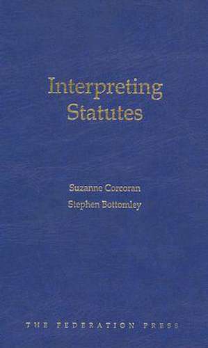 Interpreting Statutes de Suzanne Corcoran