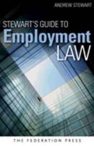 Stewart's Guide to Employment Law de Andrew Stewart