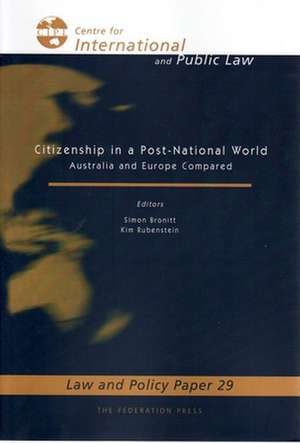 Citizenship in a Post-National World de Simon Bronitt