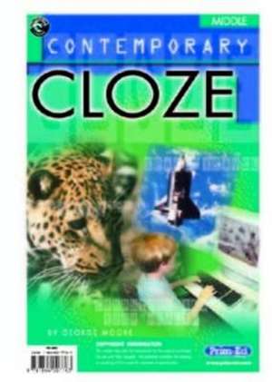 Moore, G: Contemporary Cloze (Ages 8-10)