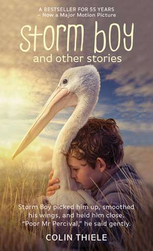 Storm Boy and Other Stories de Colin Thiele