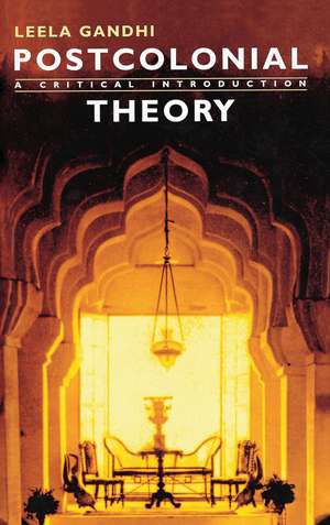 Postcolonial Theory: A critical introduction de Leela Gandhi