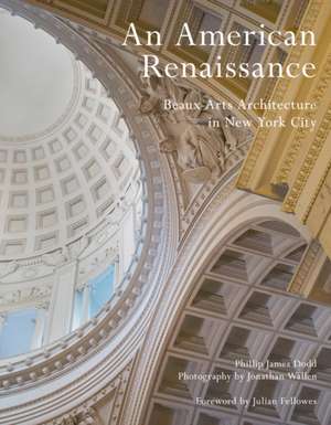 AMERICAN RENAISSANCE AN de Phillip James Dodd