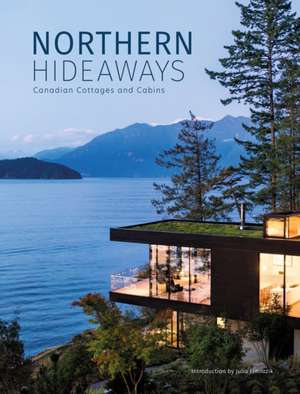 Canadian Cottages and Cabins de The Images Publishing Group