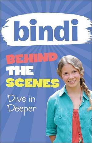 Dive in Deeper de Bindi Irwin