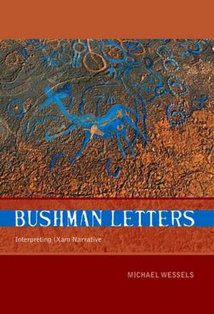 Bushman Letters de Michael Wessels