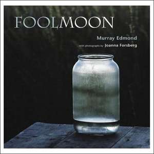 Fool Moon de Murray Edmond