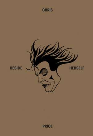 Beside Herself de Chris P. Rice