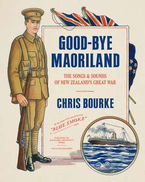 Good-Bye Maoriland de Chris Bourke