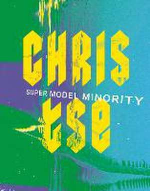 Super Model Minority de Chris Tse