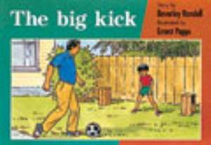 The Big Kick PM Red Set 2 Fiction de Beverley Randell