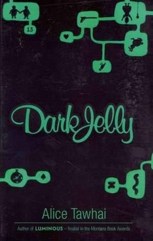 Dark Jelly de Alice Tawhai