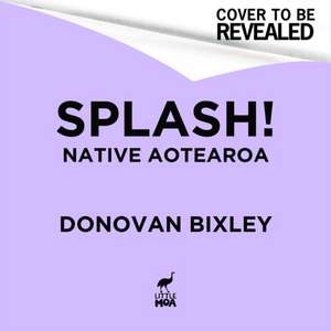 Splash! de Donovan Bixley