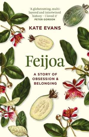 Feijoa de Kate Evans