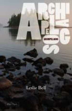 Archipelagos de Leslie Bell