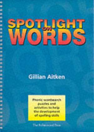 Spotlight on Words Book 1 de Gillian Aitken