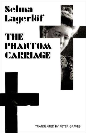 The Phantom Carriage de Selma Lagerlof