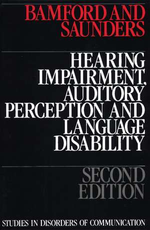 Hearing Impairment 2e de Bamford