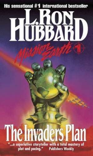 Mission Earth 1, The Invaders Plan de L. Ron Hubbard