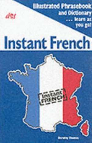 Instant French de Dorothy Thomas