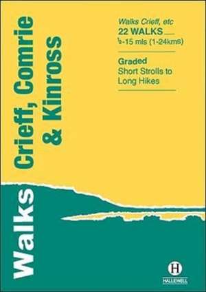 Walks Crieff, Comrie & Kinross de Alistair Lawson