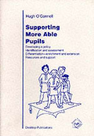 Supporting More Able Pupils de Hugh O'Connell