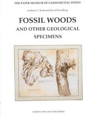 The Paper Museum of Cassiano Dal Pozzo: Fossil Woods and Other Geological Specimens de David Freedberg