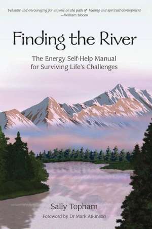 Finding the River de SALLY TOPHAM