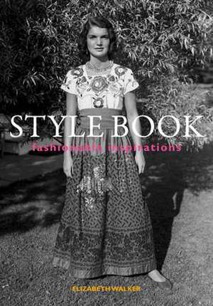 Walker, E: Style Book