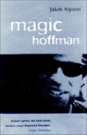 Magic Hoffman de Jakob Arjouni