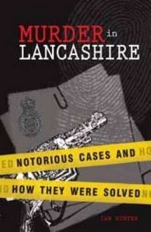 Murder in Lancashire de Hunter Ian