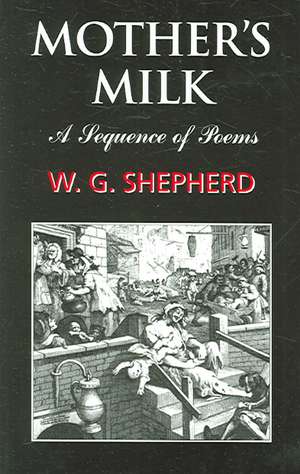 Mother's Milk de W.G. SHEPHERD