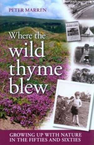 Marren, P: Where the Wild Thyme Blew