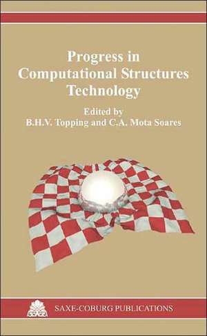 Progress in Computational Structures Technology de B. H. V. Topping