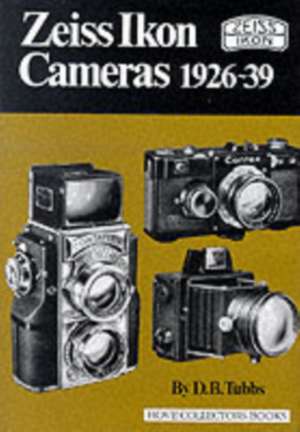 Zeiss Ikon Cameras 1926-39: Selected Poems de D.B. Tubbs