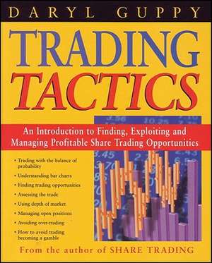 Trading Tactics de Daryl Guppy