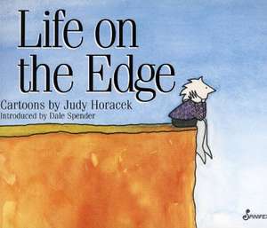 Life on the Edge de Judy Horacek